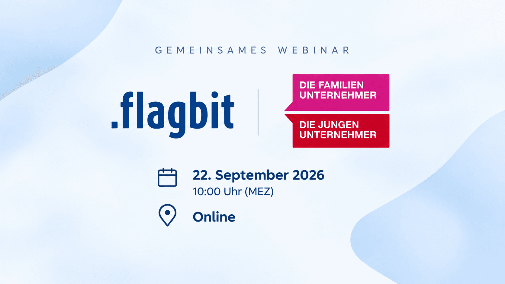 Gemeinsames Webinar von Flagbit mit DIE FAMILIENUNTERNEHMER und DIE JUNGEN UNTERNEHMER am 22. September 2026 um 10:00 Uhr, online