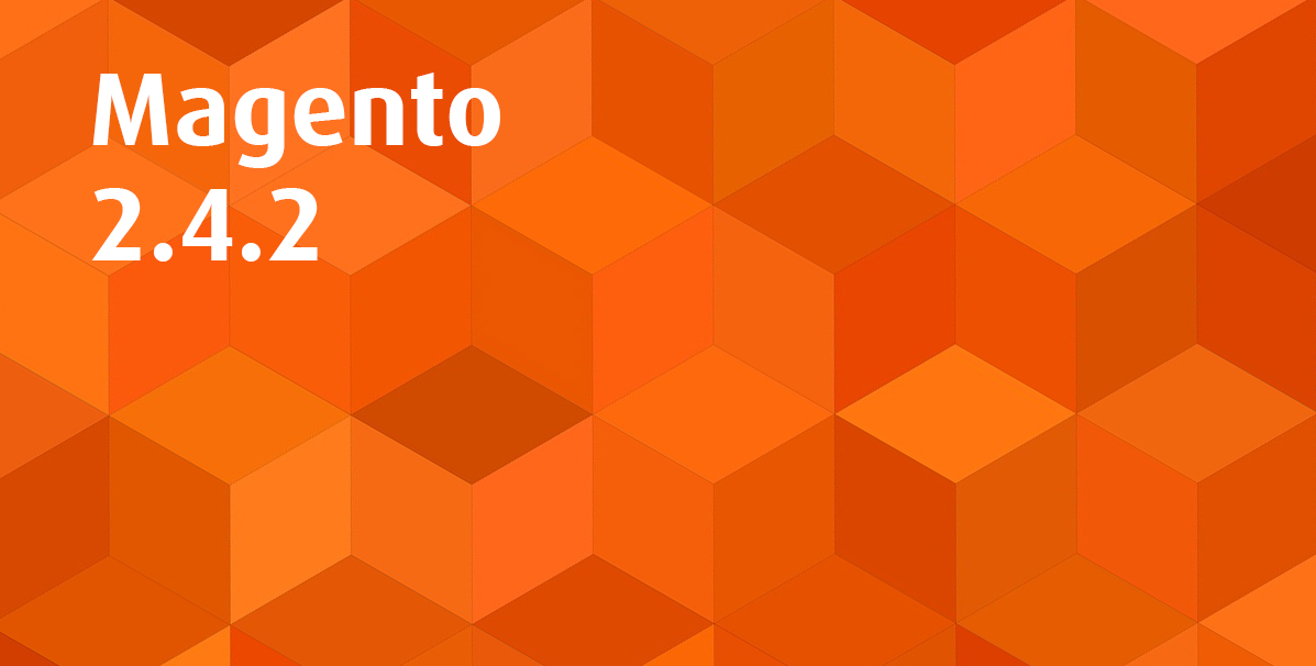 Magento 2.4.2 – Security, B2B und PWA werden smarter